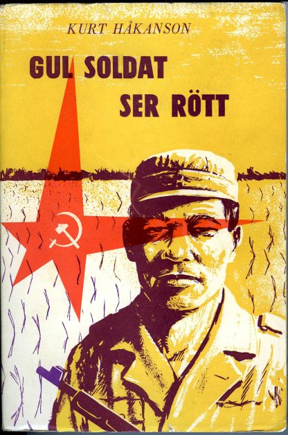 Gul soldat ser rött av Kurt Håkanson